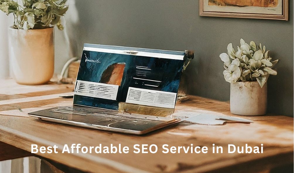 Best Affordable SEO Service in Dubai